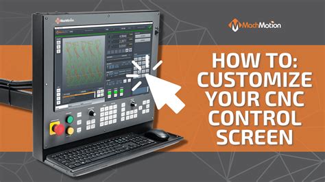 How To Customize Your CNC Control Screen .